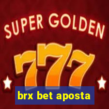 brx bet aposta